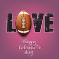 Happy Valentines Day. Love and football ball Royalty Free Stock Photo