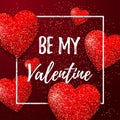 Happy valentines day romantic design elements. Be my Valentine. Love. Red Background With glitter hearts ornaments and Royalty Free Stock Photo