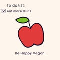 Happy Vegan day card. Doodle style illustration. Greeting card with inscription Be Happy Vegan. Go vegan cards. Fruits. Vector