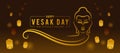 Happy Vesak day banner - Gold Abstract line head Buddha with long line curve sign and sky lanterns light in dark brown background