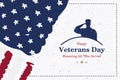 Happy Veterans Day. Greeting card with USA flag and silhouette of a soldier on the background. National American holiday event. Royalty Free Stock Photo