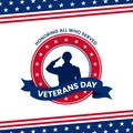 Happy veterans day honoring all who served retro vintage logo badge celebration poster background vector design. Soldier military Royalty Free Stock Photo