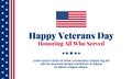 Happy Veterans Day honoring all who served simple clean poster background template design with usa america flag decoration element Royalty Free Stock Photo