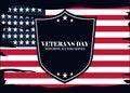 Happy veterans day, shield honoring all who served inscription, grunge american flag