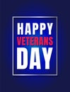 Happy Veterans Day simple typographic poster with bold text on a blue background