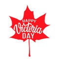 Happy Victoria day lettering