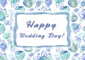 Happy wedding day hand - lettering sign in frame. Calligraphy words gor greeting cards, weddind invitations. Background