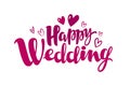 Happy wedding, lettering. Marriage, marry concept. Handwritten inscription, calligraphy vector