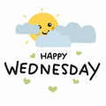 Happy Wednesday cute sun smile and cloud cartoon illustration doodle style