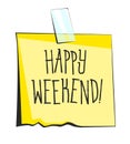 Happy weekend paper sticky note. Retro reminder sticker