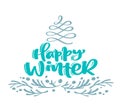 Happy Winter christmas calligraphy lettering text. Xmas scandinavian greeting card with hand drawn vector illustration