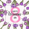 Happy Women`s Day. background to the 8th of March Women`s Day. Spring flowers hand drawn lilac and pink crocus. Vintage hand