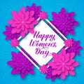 Happy Women s Day calligraphy lettering with paper cut flowers. Origami style vector illustration. Floral international womens day