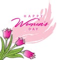 Happy Women`s day concept with tulips flower.