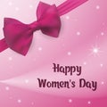 Happy Women`s Day. Greeting card with pink bow and ribbon. Royalty Free Stock Photo