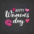Happy Women`s Day Hand letterings set. Holiday grunge textured retro design greeting cards vector illustration on chalkboard back Royalty Free Stock Photo