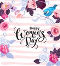 Happy Women`s Day. Handwritten phrase surrounded by half-colored flowers, leaves and cute little bird. 8 March party