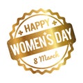 Happy Women`s Day rubber stamp gold on a white background. Royalty Free Stock Photo