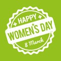 Happy Women`s Day rubber stamp white on a green background. Royalty Free Stock Photo