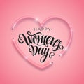 Happy Women`s Day script lettering inscription. Vector neon sign. Abstract background with bright pink vector neon heart. Royalty Free Stock Photo