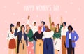 Happy Womens Day card. International multiethnic group of diverse feminists together. Different races in solidarity and