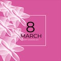 Happy Womens Day. 8 March. Spring Flower. Frame space for text.