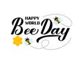 Happy World Bee Day calligraphy hand lettering with cute cartoon bees and honeycombs isolated on white. Easy to edit vector