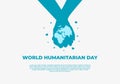 Happy world humanitarian international day banner poster with blue globe and hand hold hand, love symbol on white background Royalty Free Stock Photo
