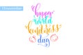 happy world kindness day hand lettering inscription to 13 November