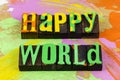 Happy world lifestyle joy believe optimism positive attitude