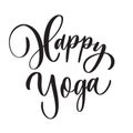 Happy Yoga. Concept inscription typography design logo