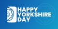 Happy Yorkshire Day banner, August 1