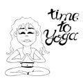 happy young girl is sitting in a yoga pose with the inscription Time for Yoga. Vector. Time for a health