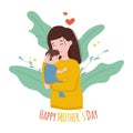 Happy young mom hugs her baby. Happy Mothers Day Greeting Card.