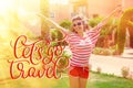 Happy young woman raising her hands in the summer park and text Lets go travel. Calligraphy lettering hand draw