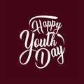 Happy youth day. Vintage lettering typography. Vector illustration