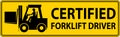 Hard Hat Labels, Caution Certified Forklift Driver Royalty Free Stock Photo