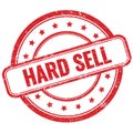 HARD SELL text on red grungy round rubber stamp Royalty Free Stock Photo