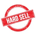 HARD SELL text on red grungy round stamp Royalty Free Stock Photo