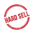 HARD SELL text written on red grungy round stamp Royalty Free Stock Photo