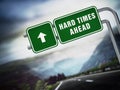 Hard times ahead signboard under dramatic sky. 3D illustration Royalty Free Stock Photo