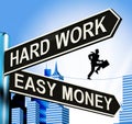 Hard Work Easy Money Signpost Showing Business 3d Illustration Royalty Free Stock Photo