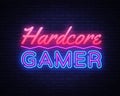 Hardcore Gamer Neon Text Vector. Gaming neon sign, design template, modern trend design, night signboard, night bright