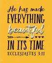 He has Made Everything Beautiful in its Time