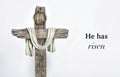 He has risen cross and words Royalty Free Stock Photo