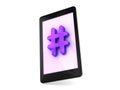 Hash tag or Number sign on a tablet smart phone