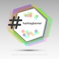 Hashtag banner diamond for background multicolored and black vector