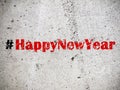 Hashtag Happy New Year on grunge background illustration