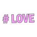 Hashtag love vector icon. Symbol of love. Minimalist design cartoon style on white isolated background