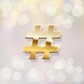 Hashtag realistic golden 3D symbol on blurred background